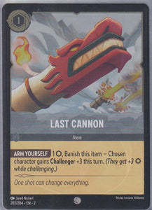 Cold Foil Last Cannon 202/204 Common Rise of the Floodborn Disney Lorcana TCG - guardiangamingtcgs